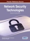 Image for Network Security Technologies: Design and Applications