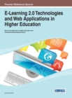 Image for E-learning 2.0 technologies and Web applications in higher education
