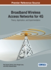 Image for Broadband wireless access networks for 4G: theory, application, and experimentation