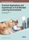 Image for Practical Applications and Experiences in K-20 Blended Learning Environments