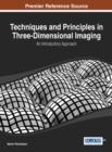 Image for Techniques and Principles in Three-Dimensional Imaging