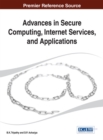 Image for Advances in Secure Computing, Internet Services, and Applications