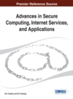 Image for Advances in secure computing, internet services, and applications
