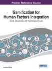 Image for Gamification for human factors integration  : social, education, and psychological issues