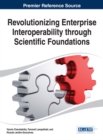 Image for Revolutionizing Enterprise Interoperability through Scientific Foundations