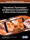 Image for Educational, Psychological, and Behavioral Considerations in Niche Online Communities