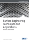 Image for Surface Engineering Techniques and Applications: Research Advancements
