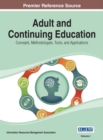 Image for Adult and Continuing Education: Concepts, Methodologies, Tools, and Applications