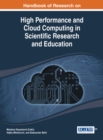 Image for Handbook of Research on High Performance and Cloud Computing in Scientific Research and Education