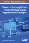 Image for Cases on Teaching Critical Thinking through Visual Representation Strategies