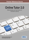 Image for Online Tutor 2.0 : Methodologies and Case Studies for Successful Learning