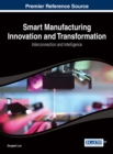 Image for Smart Manufacturing Innovation and Transformation: Interconnection and Intelligence