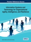 Image for Information Systems and Technology for Organizational Agility, Intelligence, and Resilience