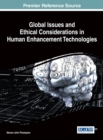Image for Global Issues and Ethical Considerations in Human Enhancement Technologies