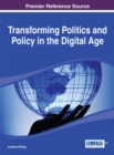 Image for Transforming Politics and Policy in the Digital Age
