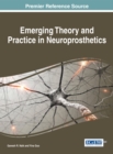 Image for Emerging Theory and Practice in Neuroprosthetics