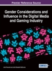 Image for Gender Considerations and Influence in the Digital Media and Gaming Industry