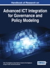 Image for Handbook of Research on Advanced ICT Integration for Governance and Policy Modeling