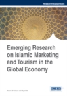 Image for Emerging Research on Islamic Marketing and Tourism in the Global Economy