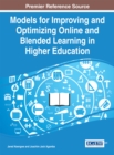 Image for Models for Improving and Optimizing Online and Blended Learning in Higher Education