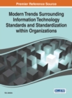 Image for Modern Trends Surrounding Information Technology Standards and Standardization within Organizations