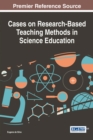 Image for Cases on Research-Based Teaching Methods in Science Education
