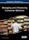 Image for Handbook of Research on Managing and Influencing Consumer Behavior