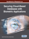 Image for Handbook of Research on Securing Cloud-Based Databases with Biometric Applications