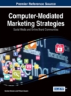 Image for Computer-Mediated Marketing Strategies : Social Media and Online Brand Communities