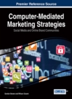 Image for Computer-Mediated Marketing Strategies: Social Media and Online Brand Communities