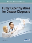 Image for Fuzzy Expert Systems for Disease Diagnosis
