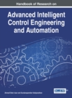 Image for Handbook of Research on Advanced Intelligent Control Engineering and Automation