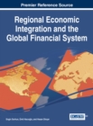 Image for Regional Economic Integration and the Global Financial System