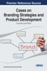 Image for Cases on Branding Strategies and Product Development: Successes and Pitfalls
