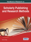 Image for Handbook of Research on Scholarly Publishing and Research Methods