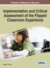 Image for Implementation and Critical Assessment of the Flipped Classroom Experience