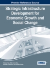 Image for Strategic Infrastructure Development for Economic Growth and Social Change