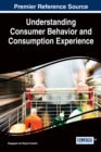 Image for Understanding Consumer Behavior and Consumption Experience