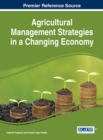 Image for Agricultural Management Strategies in a Changing Economy