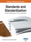 Image for Standards and Standardization: Concepts, Methodologies, Tools, and Applications