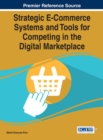 Image for Strategic E-Commerce Systems and Tools for Competing in the Digital Marketplace