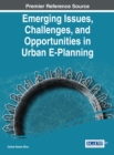 Image for Emerging Issues, Challenges, and Opportunities in Urban E-Planning