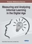 Image for Measuring and Analyzing Informal Learning in the Digital Age