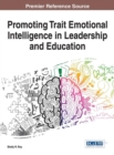 Image for Promoting Trait Emotional Intelligence in Leadership and Education