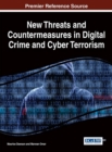 Image for New Threats and Countermeasures in Digital Crime and Cyber Terrorism