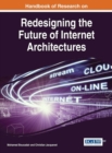 Image for Handbook of Research on Redesigning the Future of Internet Architectures