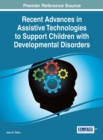 Image for Recent advances in assistive technologies to support children with developmental disorders