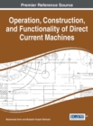Image for Operation, Construction, and Functionality of Direct Current Machines