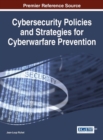 Image for Cybersecurity policies and strategies for cyberwarfare prevention [electronic resource] /  Jean-Loup Richet, University of Nantes, France. 