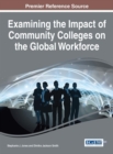 Image for Examining the Impact of Community Colleges on the Global Workforce